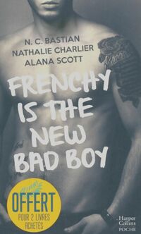  Achetez le livre d'occasion Frenchy is the new bad boy de N. C. Bastian sur Livrenpoche.com 