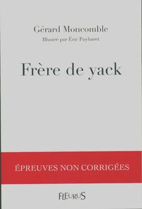  Achetez le livre d'occasion Frère de yak de Gérard Moncomble sur Livrenpoche.com 