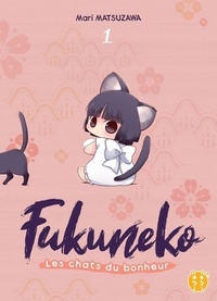  Achetez le livre d'occasion Fukuneko les chats du bonheur Tome I de Mari Matsuzawa sur Livrenpoche.com 