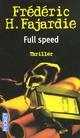  Achetez le livre d'occasion Full speed de Frédéric H. Fajardie sur Livrenpoche.com 
