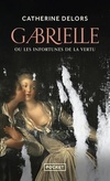  Achetez le livre d'occasion Gabrielle ou les Infortunes de la vertu sur Livrenpoche.com 