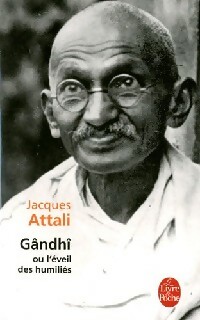  Achetez le livre d'occasion Gandhi ou l'éveil des humiliés de Jacques Attali sur Livrenpoche.com 