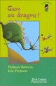  Achetez le livre d'occasion Gare au dragon ! de Philippe Barbeau sur Livrenpoche.com 
