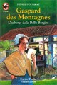  Achetez le livre d'occasion Gaspard des montagnes Tome II : L'auberge de la Belle Bergère de Henri Pourrat sur Livrenpoche.com 