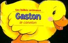  Achetez le livre d'occasion Gaston le caneton sur Livrenpoche.com 