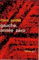  Achetez le livre d'occasion Gauche, année zéro de Marc Paillet sur Livrenpoche.com 