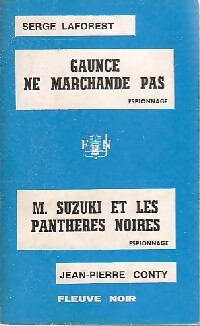  Achetez le livre d'occasion Gaunce ne marchande pas / M. Suzuki et les panthères noires de Serge Conty sur Livrenpoche.com 