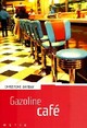  Achetez le livre d'occasion Gazoline café de Christine Barbay sur Livrenpoche.com 