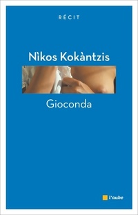  Achetez le livre d'occasion Gioconda de Nikos Kokantzis sur Livrenpoche.com 