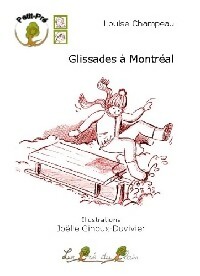  Achetez le livre d'occasion Glissades à Montréal de Louise Champeau sur Livrenpoche.com 