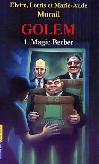  Achetez le livre d'occasion Golem Tome I : Magic Berber de Lorris Murail sur Livrenpoche.com 