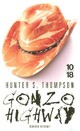 Achetez le livre d'occasion Gonzo Highway de Hunter Thompson sur Livrenpoche.com 