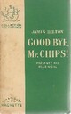  Achetez le livre d'occasion Good bye, Mr. Chips de James Hilton sur Livrenpoche.com 
