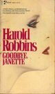  Achetez le livre d'occasion Goodbye, Janette de Harold Robbins sur Livrenpoche.com 