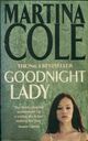  Achetez le livre d'occasion Goodnight lady de Martina Cole sur Livrenpoche.com 