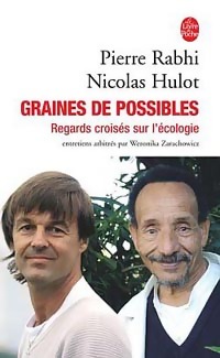  Achetez le livre d'occasion Graines de possibles. Regards croisés sur l'écologie de Pierre Hulot sur Livrenpoche.com 