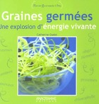  Achetez le livre d'occasion Graines germées. Une explosion d'énergie vivante sur Livrenpoche.com 