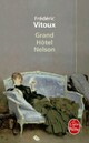  Achetez le livre d'occasion Grand hôtel Nelson de Frédéric Vitoux sur Livrenpoche.com 