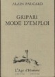  Achetez le livre d'occasion Gripari, mode d'emploi de Alain Paucard sur Livrenpoche.com 