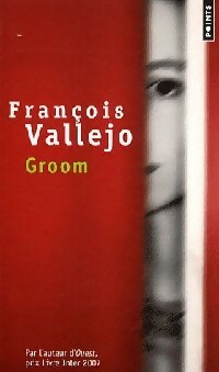  Achetez le livre d'occasion Groom de François Vallejo sur Livrenpoche.com 