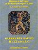  Achetez le livre d'occasion Guerre des gaules 58-52 avant j.-c de Alain Decaux sur Livrenpoche.com 