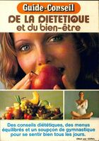  Achetez le livre d'occasion Guide-conseil de la diététique et du bien-être sur Livrenpoche.com 