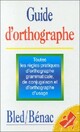  Achetez le livre d'occasion Guide d'orthographe de Edouard Bled sur Livrenpoche.com 