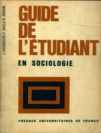  Achetez le livre d'occasion Guide de l'étudiant en sociologie de Jean Cazeneuve sur Livrenpoche.com 