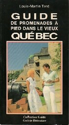  Achetez le livre d'occasion Guide de promenades à pied dans le vieux Québec sur Livrenpoche.com 