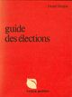  Achetez le livre d'occasion Guide des élections de Daniel Duigou sur Livrenpoche.com 