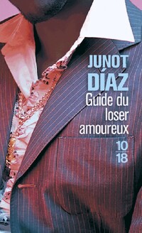  Achetez le livre d'occasion Guide du loser amoureux de Junot Diaz sur Livrenpoche.com 