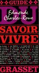  Achetez le livre d'occasion Guide du savoir vivre de Edmonde Charles-Roux sur Livrenpoche.com 