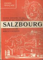  Achetez le livre d'occasion Guide officiel de la ville et du pays de Salzbourg des lacs et de Berghtesgaden sur Livrenpoche.com 
