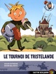  Achetez le livre d'occasion Guillaume Petit chevalier Tome I : Le tournoi de Tristelande de Didier Dufresne sur Livrenpoche.com 