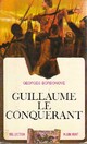  Achetez le livre d'occasion Guillaume le conquérant de Georges Bordonove sur Livrenpoche.com 
