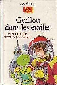  Achetez le livre d'occasion Guillou dans les étoiles de Claude-Rose Touati sur Livrenpoche.com 