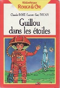  Achetez le livre d'occasion Guillou dans les étoiles de Claude-Rose Touati sur Livrenpoche.com 