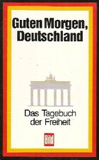  Achetez le livre d'occasion Guten morgen, Deutschland. Das tagebuch der Freiheit sur Livrenpoche.com 