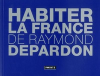  Achetez le livre d'occasion Habiter la France de Raymond Depardon sur Livrenpoche.com 