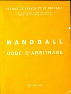  Achetez le livre d'occasion Handball code d'arbitrage 1981 sur Livrenpoche.com 
