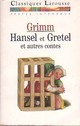  Achetez le livre d'occasion Hansel et Gretel et autres contes de Wilhelm Grimm sur Livrenpoche.com 