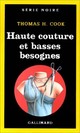  Achetez le livre d'occasion Haute couture et basses besognes de Thomas H. Cook sur Livrenpoche.com 