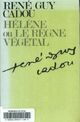  Achetez le livre d'occasion Hélène ou le règne végétal de René Guy Cadou sur Livrenpoche.com 