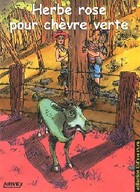  Achetez le livre d'occasion Herbe rose pour chèvre verte sur Livrenpoche.com 