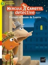  Achetez le livre d'occasion Hercule Carotte, détective : Panique au musée du Louvre sur Livrenpoche.com 