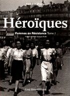  Achetez le livre d'occasion Héroïques : Cégétistes et communistes résistants de la première heure sur Livrenpoche.com 