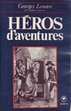  Achetez le livre d'occasion Héros d'aventures de Georges Lenotre sur Livrenpoche.com 