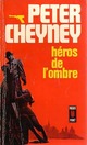  Achetez le livre d'occasion Héros de l'ombre de Peter Cheyney sur Livrenpoche.com 