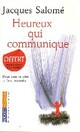  Achetez le livre d'occasion Heureux qui communique de Jacques Salomé sur Livrenpoche.com 
