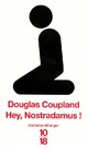  Achetez le livre d'occasion Hey Nostradamus de Douglas Coupland sur Livrenpoche.com 
